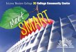 Arizona Western College 3C College Community Center · Then MEET the AWC College Community Center (3C) —Now ThaT’s This revolutionary space combines key campus services, state