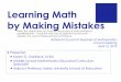 Learning Math by Making Mistakes - Confex · Learning Math by Making Mistakes ! Presenter: ! Karen G. Gartland, M.Ed. ! Middle School Mathematics Educator/Curriculum Specialist !