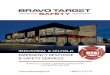 INDUSTRIAL & OILFIELD EMERGENCY RESPONSE & SAFETY SERVICESbravotarget.ca/wp-content/uploads/2018/02/Bravo-Target-Safety... · 2 Bravo Target Safety is a one-stop-shop for safety services