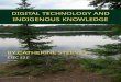DIGITAL TECHNOLOGY AND INDIGENOUS KNOWLEDGEblogs.ubc.ca/.../06/Digital-Technology-and-Indigenous-Knowledge.pdf · Traditional knowledge, also called Indigenous knowledge or `native