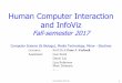 Human Computer Interaction and InfoViz - Leiden …hci.liacs.nl/files/hci2017-00.pdf · Human Computer Interaction ... • “Interaction design, beyond Human Computer Interaction”,