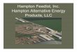 Hampton Feedlot, Inc. Hampton Alternative Energy Products, LLC · Hampton Feedlot, Inc Hampton Alternative Energy Products, LLC • Operates under MO DNR CAFO Permit • 5,400 Head