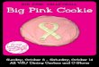 BIG PINK VOLLEYBALL Big Pink Cookie - WIU · Big Pink Cookie For more information visit igPink # IGPINK BIG PINK VOLLEYBALL Sunday, October 8 - Saturday, October 14 All WIU Dining