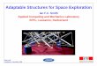 Adaptable Structures for Space Exploration · Adaptable Structures for Space Exploration ... There is no closed form solution for strut movements ... will be valuable for future planetary