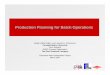Production Planning for Batch Operationsegon.cheme.cmu.edu/ewocp/docs/EWODowMarch1407.pdf · Production Planning for Batch Operations ... Proposed Planning Model RP Mass Balance and