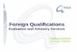 Foreign Evaluation Prov - the dpsa · Foreign Qualifications: Evaluation and Advisory Service •Compares foreign with South African qualifications •Determines appropriate levels