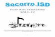 Fine Arts Handbook 2011-12 - Socorro Independent … · Fine Arts Handbook . 2011-12 . ... November 5-----Thunder drums ... • Mariachi concert and sightreading contest