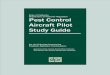 Pest Control Aircraft Pilot Certification Study Guide · State of California Department of Pesticide Regulation Pest Control Aircraft Pilot Study Guide For the Following Commercial