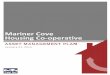 ASSET MANAGEMENT PLAN - Mariner Cove Co-op · Adopting the Asset Management Plan ... Regular reviews and updates of the plan with renewed building condition assessments will help