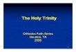 The Holy Trinity - indian-orthodox.netindian-orthodox.net/doc/slides/The Holy Trinity.pdf · Baptism of Christ is a Manifestation of the Holy Trinity Blessing of the Censer. 39 Transfiguration