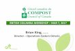 Brian King - Compost Council of Canadacompost.org/English/PDF/WRW_2017/BC/Compliance_Tracking_and... · Brian King, P.Eng. FEC Director –Operations Eastern Ontario BRITISH COLUMBIA