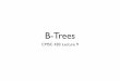 B-Trees - Carnegie Mellon School of Computer Scienceckingsf/bioinfo-lectures/btrees.pdf · B-trees • A B-tree of order b is an a,b-tree with b = 2a-1-In other words, we choose the