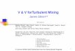 V & V forTurbulent Mixing - Los Alamos National … · V & V forTurbulent Mixing James Glimm1,3 With thanks to: Baolian Cheng2, John Grove2, Xaolin Li1, Roman Samulyak3, David H