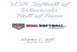 USA Softball of Wisconsin Hall of Fame - SportsEngine · USA Softball of Wisconsin to Welcome 5 New Inductee’s Hall of Fame Committee Announcement ... Dave Holland, Marshfield Aubrey