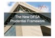 The New DFSA Prudential Framework 2013/PIB Outreach The... · PII requirement – except Arranging Custody Capital – Implications for Category 4 Firms. Example – Category 3C Firm