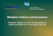 Workplace Violence and Harassment - 168... · Workplace Violence and Harassment Employer obligations