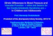 Ethnic Differences in Blood Pressure and Vascular …htpaediatrics.com/wp-content/uploads/2018/02/1230-Cruickshank.pdf · Intermediate end-point Eg: Pulse wave velocity ... Tennant-Martin