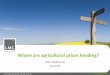 Where are agricultural prices heading? - … Jackson.pdf · Where are agricultural prices heading? AGIC, Melbourne July 2016. Agricultural prices went up from 2003-2013. Why? 