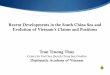 Recent Developments in the South China Sea andcarlospromulo.org/wp-content/uploads/2009/12/Tran-Truong-Thuy.pdf · Recent Developments in the South China Sea and ... political trust