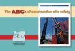 The ABCs of construction site safety - osha.oregon.gov · ABCs of construction site safety is an Oregon OSHA Standards ... • Employers who follow the most current edition of the