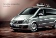 Genuine accessories for the Viano - SUW · 07 08 09 06 VIP service Your Viano offers you and your passengers a phenomenal amount of space. But, like every Mercedes-Benz, it also oozes