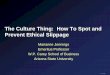 The Culture Thing: How To Spot and Prevent Ethical Slippage · 2018-07-04 · AIG (three times) Allergan: Alstom. American Apparel: ... Clear Ethical Lapses ... and accounting gray