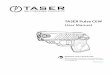TASER Pulse CEW User Manual - MidwayUSA · ditional stun gun. A CEW may cause NMI if probes are within sufficient proximity to complete a circuit, the probes have a sufficient spread,