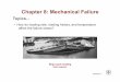 Chapter 8: Mechanical Failure - University of …courses.washington.edu/.../zhangF08/Lecture13-MR2008.pdf · 2008-10-20 · Chapter 8: Mechanical Failure . Chapter 8 - 2 Failure Very