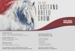 The 2018 Lusitano Breed Show SCHEDULE (2) · Snapshot . The National Breed Show for the Purebred Lusitano Horse (PSL) is run by ... 6ÈlÅss 53 Ridden purebred male PRE 4 years and