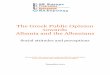 The Greek Public Opinion towards Albania and the … · The Main Problem in Relations between Greece and Albania ... the Albanian Institute for International Studies (AIIS), and especially
