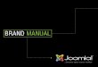 Joomla Brand Manual Brand Manual.pdf · JOOMLA!™ BRAND MANUAL To download the Joomla! logo in various formats, please visit our web site at:  2 1 Introduction A Welcome