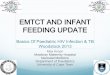 EMTCT AND INFANT FEEDING UPDATE - … · EMTCT AND INFANT FEEDING UPDATE . Effective PMTCT underpinned by ... PMTCT/EMTCT -infected women 