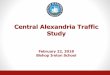Central Alexandria Traffic Study - City of Alexandria, VA · •Strategies to address one objective often result ... Central Alexandria Traffic Study Recommendations 11 1. ... Group