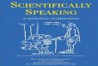 Scientifically Speaking - A Dictionary of Quotations Speaking - A... · of Physics Publishing, 1997), Mathematically Speaking: A Dictionary of Quotations ... , Practically Speaking: