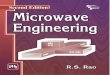 Second Edition Microwave Engineering - KopyKitab · MICROWAVE ENGINEERING SECOND EDITION R. Srinivasa Rao Professor Department of Electronics and Communication Engineering Madanapalle