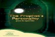 The Prophet’s Personality - المفكرة الدعوية he was the dearest to him- to ask the Prophet for forgiveness. When Muhammad (PBUH) listened to the request of his dearest
