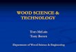 WOOD SCIENCE & TECHNOLOGY - Homepage | … · Module Outline Wood—why we care in the 21st Century Tree-ology and Wood Science Wood Properties and You The Products and the …