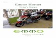 1 | P a g e Emmo Hornet€¦ · Once you have purchased an Emmo E-bike, please register your vehicle with us to validate your warranty. ... Customer Name: Home Address: Phone Number: