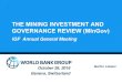 THE MINING INVESTMENT AND GOVERNANCE …pubdocs.worldbank.org/en/143761477498881222/MInGov...THE MINING INVESTMENT AND GOVERNANCE REVIEW (MInGov) IGF Annual General Meeting October