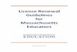 License Renewal Guidelines for Massachusetts Educators · Guidelines for Massachusetts Educators ... our mission to address the growing number of English ... for both teachers and