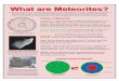 What are Meteorites? - The University of Arizonabcohen/publications/What.pdf · What are Meteorites? Meteorites are pieces of rock or metal that fall to the Earth from space. Most