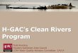 H-GAC’s Clean Rivers - LCRA · H-GAC’s Clean Rivers Program. ... Hardeman Slough at Allenhurst Rd NE of FM 2540 near Allenhurst Community ... Upper Galveston Bay 2421 89.5 95.7
