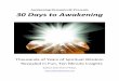 Awakening Dynamics® Presents 30 Days to Awakening · ©2012-2015 Brent Phillips ... healing, mind power, or the Law of Attraction. ... you into a deep waking theta brainwave) 