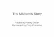 The Mishomis Story - Keweenaw Bay Ojibwa .2018-08-08 · The Mishomis Story Retold by Penny Olson