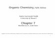 Chapter 7 - Juliet Hahn, Ph.D.juliethahn.com/EC-OC-10-20F-17Smith-Chapt8.pdf · University of Hawai’i. Chapter 7. Modified by Dr. Juliet Hahn. ... Organic Chemistry,Fifth Edition
