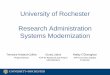University of Rochester Research Administration …€¦ · University of Rochester Research Administration Systems Modernization ... •The procure-to-pay business processes are