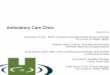 Ambulatory Care Clinicambulatory.healthdesign.org/sites/default/files/CHCF HCD10... · Ambulatory Care Clinic Presented by: Amy Keller, M.Arch, ... Exam Exam room Procedures ... 330