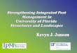 Entomology and Nematology - ipm.ifas.ufl.eduipm.ifas.ufl.edu/pdfs/Kevyns_project.pdf · Pest management practices that focus on long-term prevention with the least amount of human