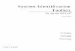 System Identification Toolbox User's Guide - Polito · Computation Visualization Programming User’s Guide Lennart Ljung System Identification Toolbox For Use with MATLAB®