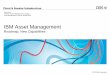 IBM Asset Management - vetasi.com Pulse 2013... · IBM Asset Management. Enterprise. Assets. Operational Technology & Service Management. Workplace Management. ANALYTICS. MOBILITY